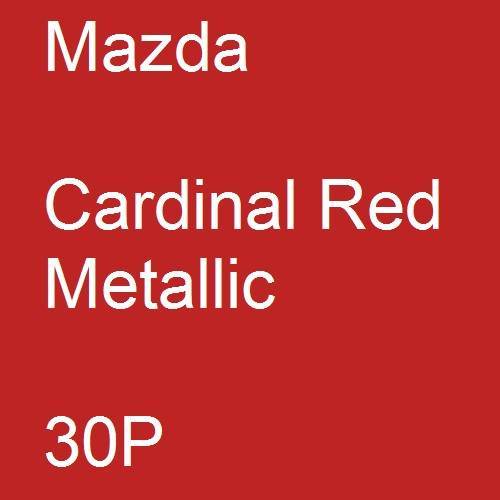 Mazda, Cardinal Red Metallic, 30P.